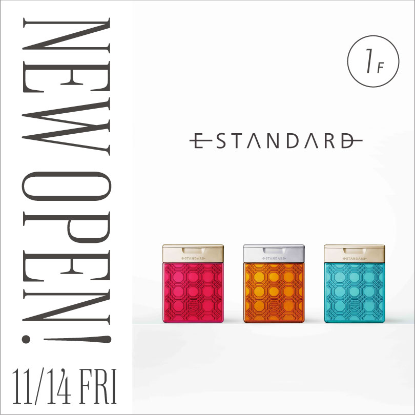 E STANDARD(イイスタンダード) NEW OPEN！