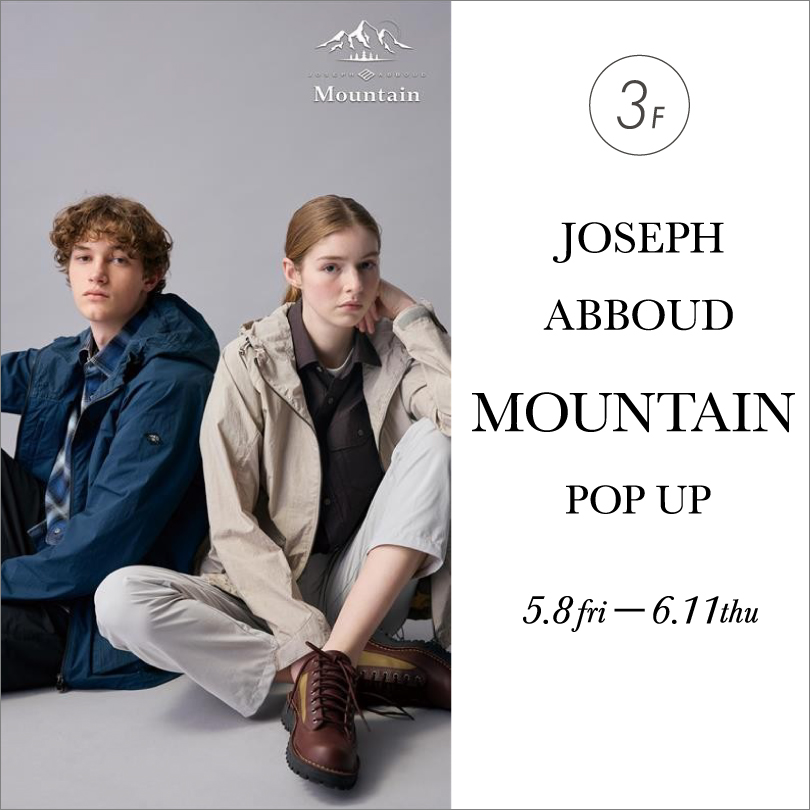 JOSEPH ABBOUD「MOUNTAIN」　POP UP