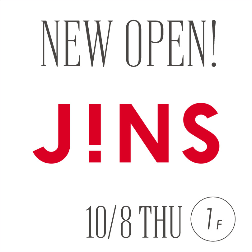 JINS NEW OPEN!