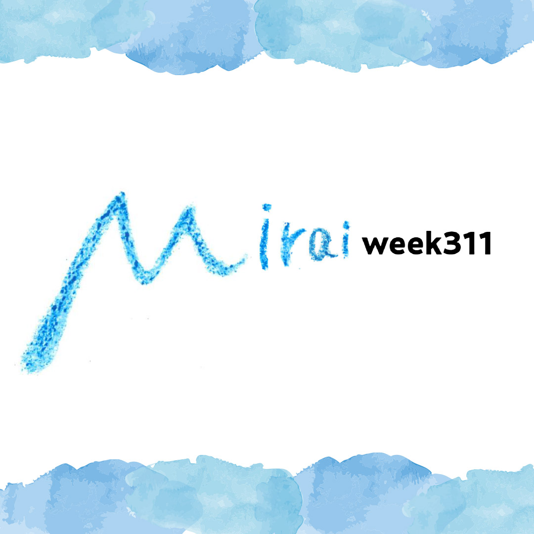 Mirai week 311